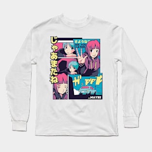 SEE YOU LATER ANIME Long Sleeve T-Shirt